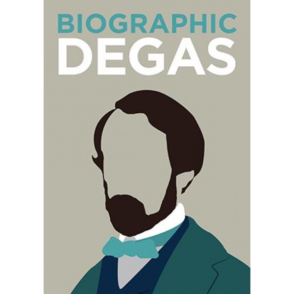 Biographic: Degas