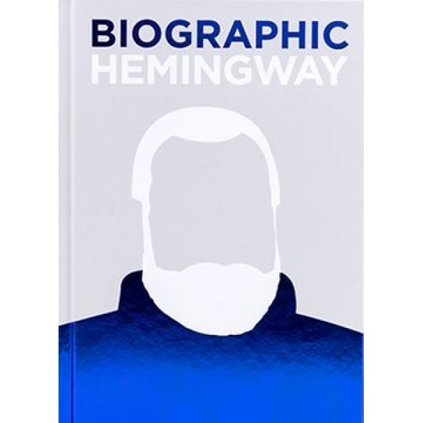 Biographic: Hemingway